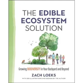 The Edible Ecosystem Solution