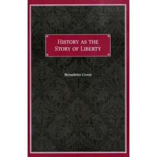 History as the Story of Liberty