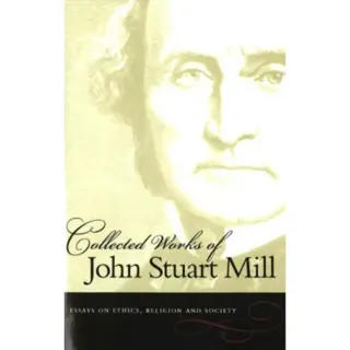 Collected Works of John Stuart Mill, Volume 10