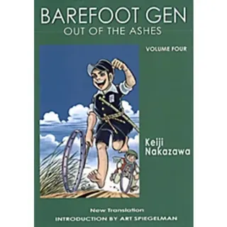 Barefoot Gen #4: Out Of The Ashes