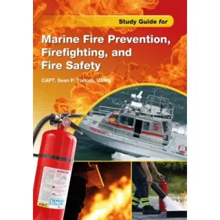 Study guide for marine fire prevention, firefighting & fire safety