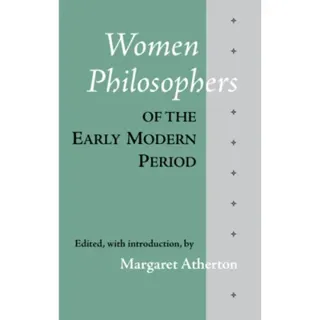 Women Philosophers of the Early Modern Period