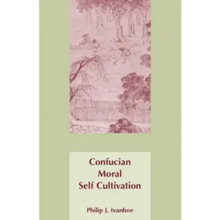Confucian Moral Self Cultivation
