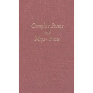 The Complete Poems and Major Prose