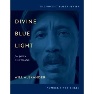 Divine Blue Light (For John Coltrane)