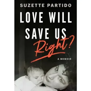 Love Will Save Us, Right?