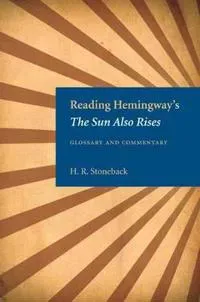 Reading Hemingway's ''The Sun Also Rises