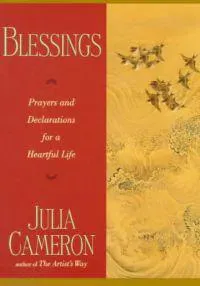 Blessings: Prayers & Declarations For A Heartful Life