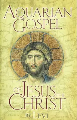 Aquarian Gospel of Jesus Christ