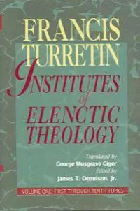Institutes of Elenctic Theology