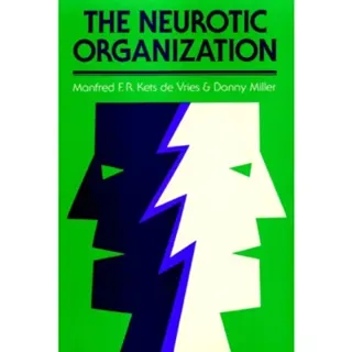 The Neurotic Organization