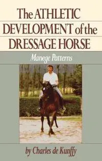Athletic Development of the Dressage Horse