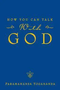 How You Can Talk with God