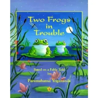 Two frogs in trouble - based on a fable told by paramahansa yogananda