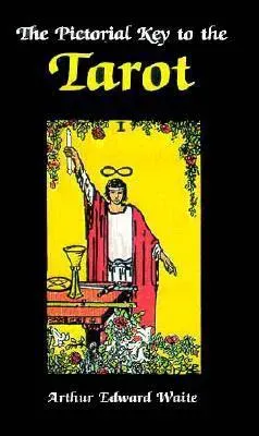 The Pictorial Key to the Tarot