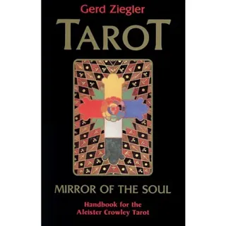 Tarot: Mirror of the Soul: Handbook for the Aleister Crowley Tarot