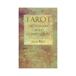 Tarot Dictionary and Compendium
