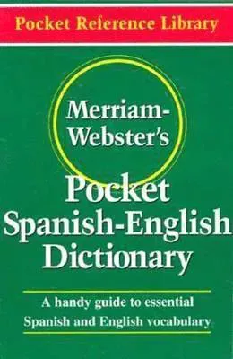 Merriam Webster's Pocket Spanish-English Dictionary