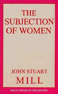 The Subjection Of Women