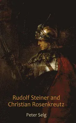 Rudolf Steiner and Christian Rosenkreutz