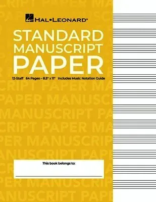 Standard Manuscript Paper Yellow Cover 12 Staves Per Page Hal Leonard Music Notation Guide for Composers and Students