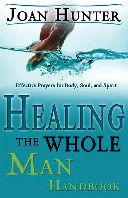 Healing the Whole Man