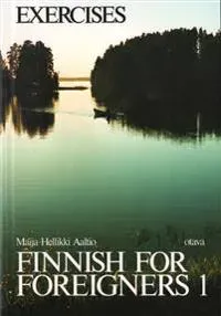 Finnish for Foreigners 1. Harjoituskirja