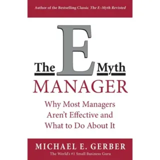 The E-Myth Manager