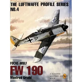 Luftwaffe profile series: number 4 - focke-wulf fw 190