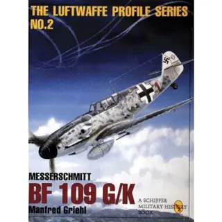 Luftwaffe profile series: number 2 - messerschmitt bf 109 g/k