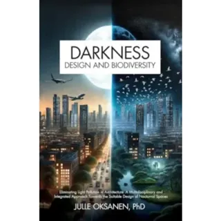 Darkness, Design & Biodiversity