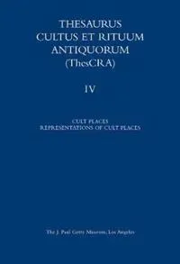 Thesaurus Cultus et Rituum Antiquorum V4