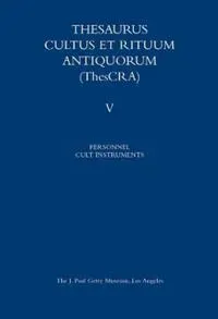 Thesaurus Cultus et Rituum Antiquorum V5