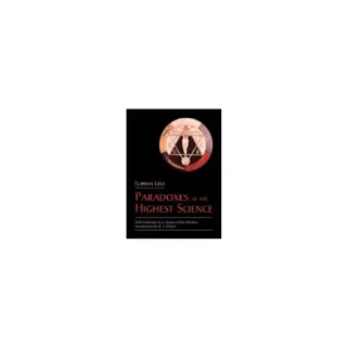 Paradoxes Of The Highest Science