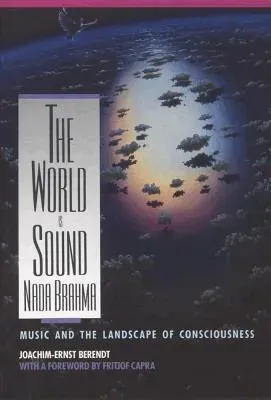 Nada Brahma - the World is Sound