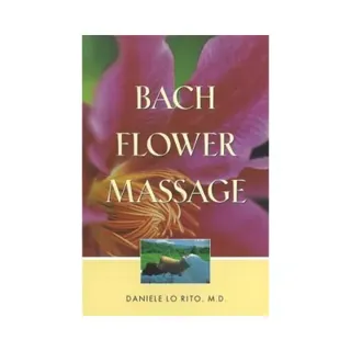 Bach Flower Massage (With 80 B&W Illustrations)