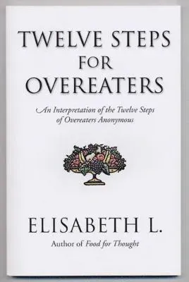 Twelve Steps For Overeaters