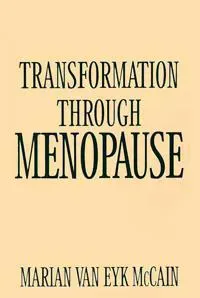 Transformation Through Menopause