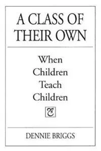 A Class of Their Own