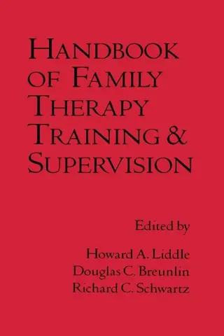 Handbook of Family Therapy Training and Supervision