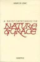 Brief Catechesis on Nature and Grace