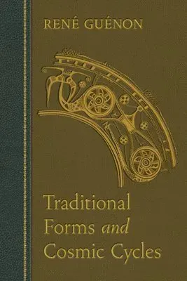 Traditional Forms and Cosmic Cycles
