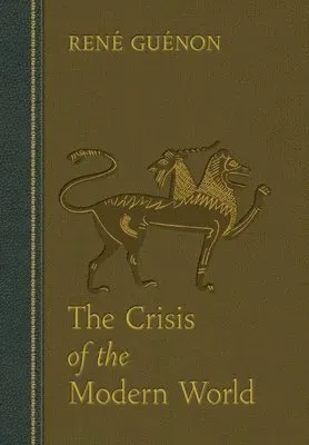 The Crisis of the Modern World