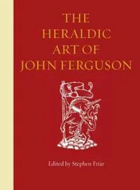 The Heraldic Art of John Ferguson