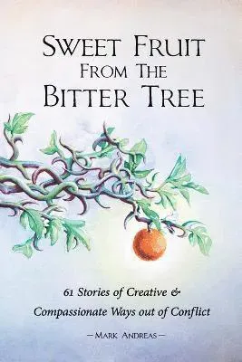 Sweet Fruit from the Bitter Tree
