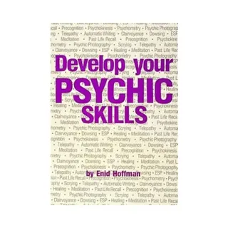 Develop Your Psychic Skills