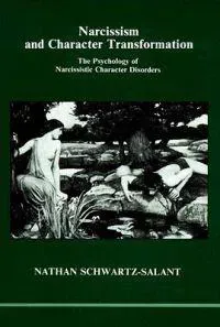 Narcissism and Character Transformation