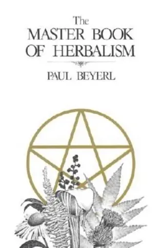 The Master Book of Herbalism
