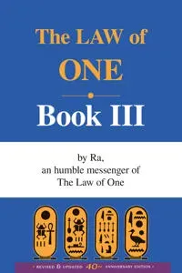 The Ra Material: The Law of One, Book III