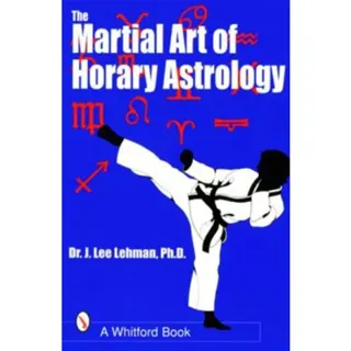 Martial Art Of Horary Astrology
